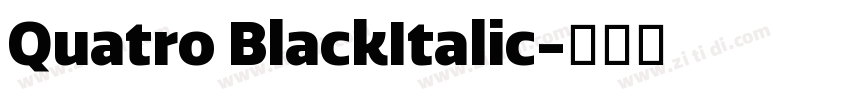 Quatro BlackItalic字体转换